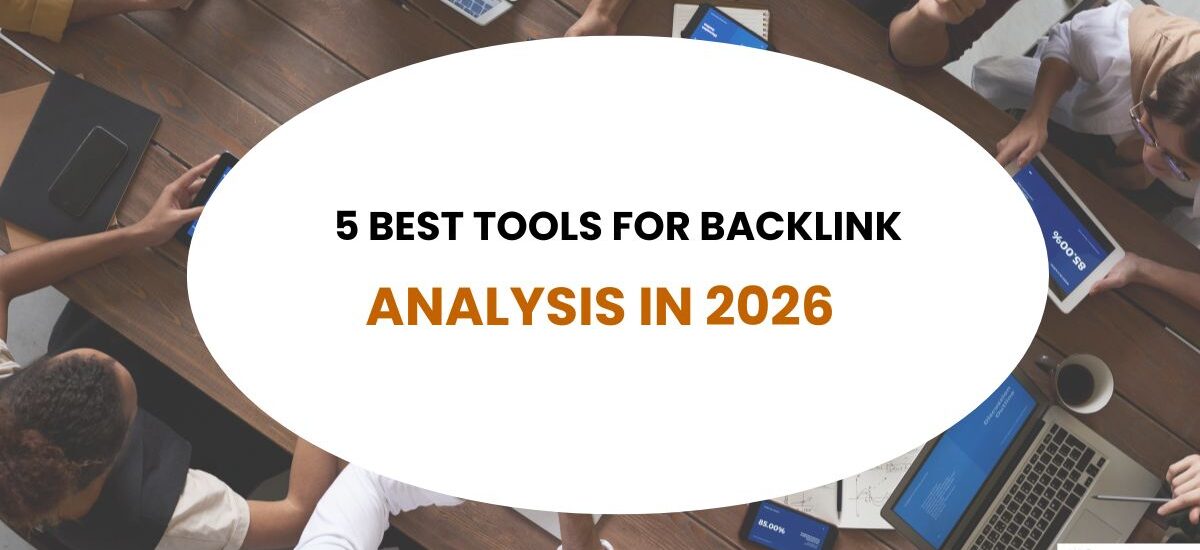 Best Tools for Backlink Analysis
