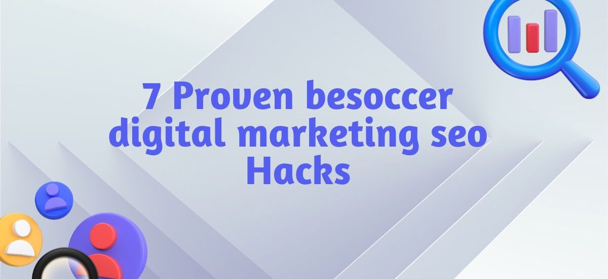 besoccer digital marketing seo