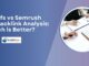 Ahrefs vs Semrush