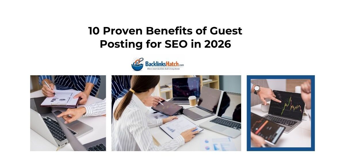 Benefits of Guest Posting