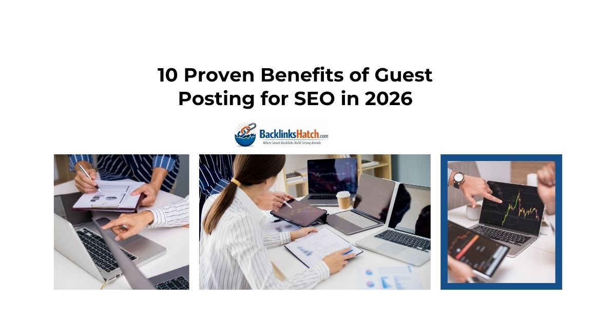 Benefits of Guest Posting